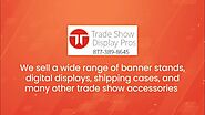 How to Buy the Right Trade Show Displays for Business Promotions