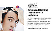 Advanced Hair Fall Treatments in Ludhiana