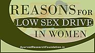 Reasons for Low Sex Drive in Women & Best 5 Vitamins to Boost Libido