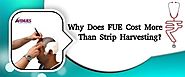 Why Does FUE Cost More Than Strip Harvesting? – Avenues Cosmetic