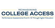Learning Policy Institute: Reimagining College Access: Performance Assessments From K-12 Through Higher Education