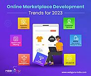 Top 7 Online Marketplace Development Trends for 2023
