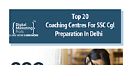 top 20 coaching centres for ssc cgl prepration in delhi by Brij Bhushan - Infogram