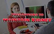 Precautions to maintain Kidney | Blog Care Well Medical Centre