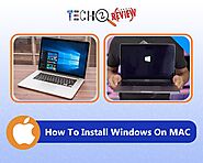 Complete Guide | How To Install Windows On Mac | Techtoreview