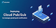 Manage Gmail Push notification using cloud Pub/Sub
