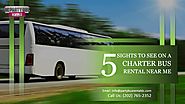 5 Sights to See on A Charter Bus Rental Near Me