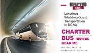 Luxurious Wedding Guest Transportation in DC via Charter Bus Rental Near Me