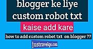 (2019) blogger me custom robot txt file kaise add kare Hindi me ~ blogger jump - earn money online in Hindi me