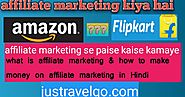 affiliate marketing kiya hai or isse earnings kaise hota hai ~ blogger jump - earn money online in Hindi me