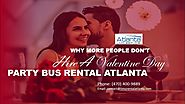 Why More People Don't Hire a Valentine Day Party Bus Rental Atlanta