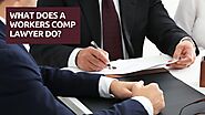 What Does A Workers Comp Lawyer Do