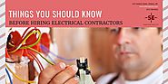 Things You Should Know Before Hiring Electrical Contractors