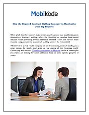 Hire the Reputed Contract Staffing Company in Mumbai for your Big Projects by mobikodesoftware - Issuu