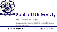 Subharti University Distance Admission Courses & Fee Structure