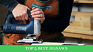 Best Jigsaw - Top 5 Best Products