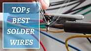 Best Solder For Electronics - Top 5 Best Products