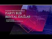 Occasions When You Can Hire A Party Bus Rental Dallas