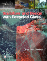 Sculpture and Design With Recycled Glass