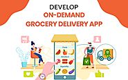 How to Build On-Demand Grocery Delivery App?