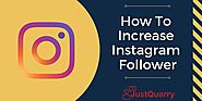 How To Increase Instagram Follower 45 Ways To Get 1k to 100k Followers