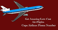 Dial Copa Airlines Phone Number & Get Amazing Low-Cost Air-Flights