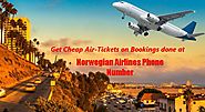 Get Cheap Air-Tickets on Bookings done at Norwegian Airlines Phone Number