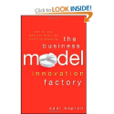 The Business Model Innovation Factory: How to Stay Relevant When The World is Changing by Saul Kaplan