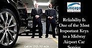 Reliability Is One of the Most Important Keys to a Midway Airport Car Service ~ CHICAGO LIMO SERVICE