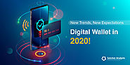 Top Five Mobile Wallet App Development Trends to Watch in 2020