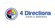 Get High Quality Signage At 4 Directions Signs & Graphics