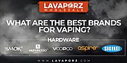 What are the best brands for vaping?