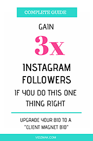 Write an effective Instagram Bio - by upgrading it to CLIENT MAGNET