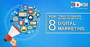 Top 8 Things to Consider Before You Switch to Digital Marketing