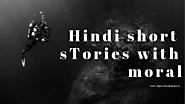 Hindi Short Stories With Moral | प्रेरणादायक कहानियाँ | Hindi Kahani