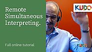Remote Simultaneous Interpreting. Full online tutorial