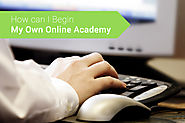 Perfect Platform to Start Your Own Online Academy