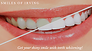 Tooth Whitening? Here Are A Few Things to Consider at Dentist Irving TX
