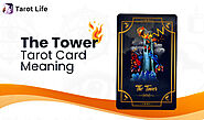 The Tower Tarot Card Meaning – Upright And Reversed | Tarot Life