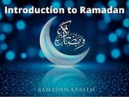 Introduction to Ramadan | What is Ramadan? | Medium