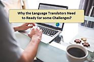 Why the Language Translators Need to Ready for some Challenges?