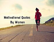 Motivational Quotes by Women Which Every One Should Read Once