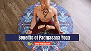 Lotus Pose | How to do Padmasana | Benefits of Padmasana Yoga