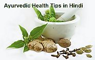 Ayurvedic Health Tips in Hindi - (+91-9873402949) – Religionworld