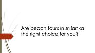 PPT - Beach tours in Sri Lanka PowerPoint Presentation - ID:8219946