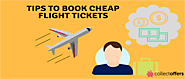 How To Find The Cheapest Flight For Traveling Anywhere In The World! | collectoffers.com
