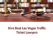 Hire Best Las Vegas Traffic Ticket Lawyers