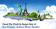 Travel the World in Budget only at Sun country Airlines phone Number