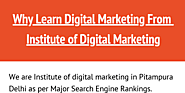 Digital Marketing Training in Pitampura by Institute of Digital Marketing - Infographic