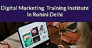 Digital Marketing Training Institute in Rohini Delhi - Created with VisMe